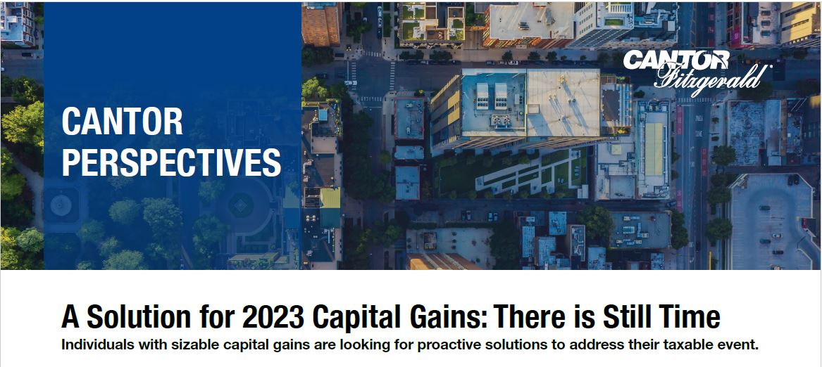 Feature image for Cantor Perspectives: A Solution for 2023 Capital Gains: There is Still Time